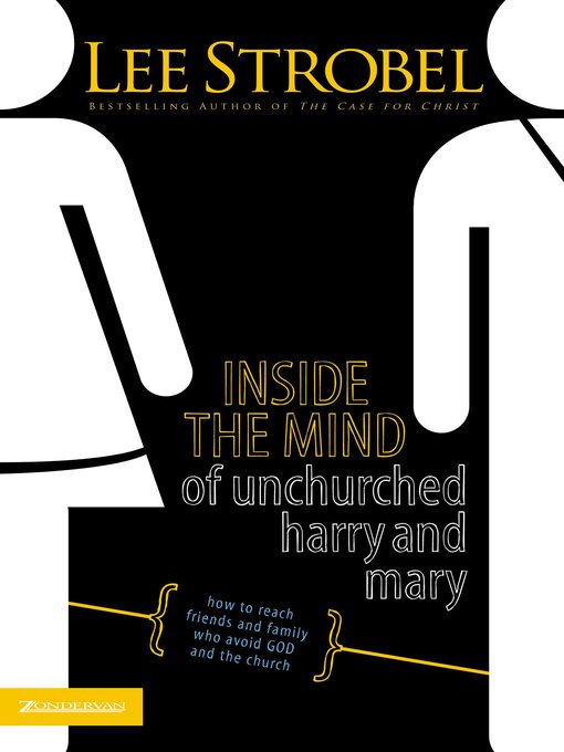 Title details for Inside the Mind of Unchurched Harry and Mary by Lee Strobel - Wait list